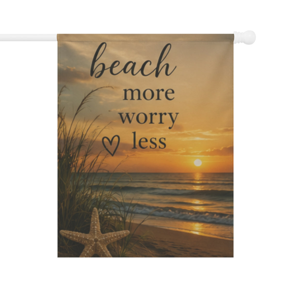 Beach More Worry Less Garden Flag | House Banner