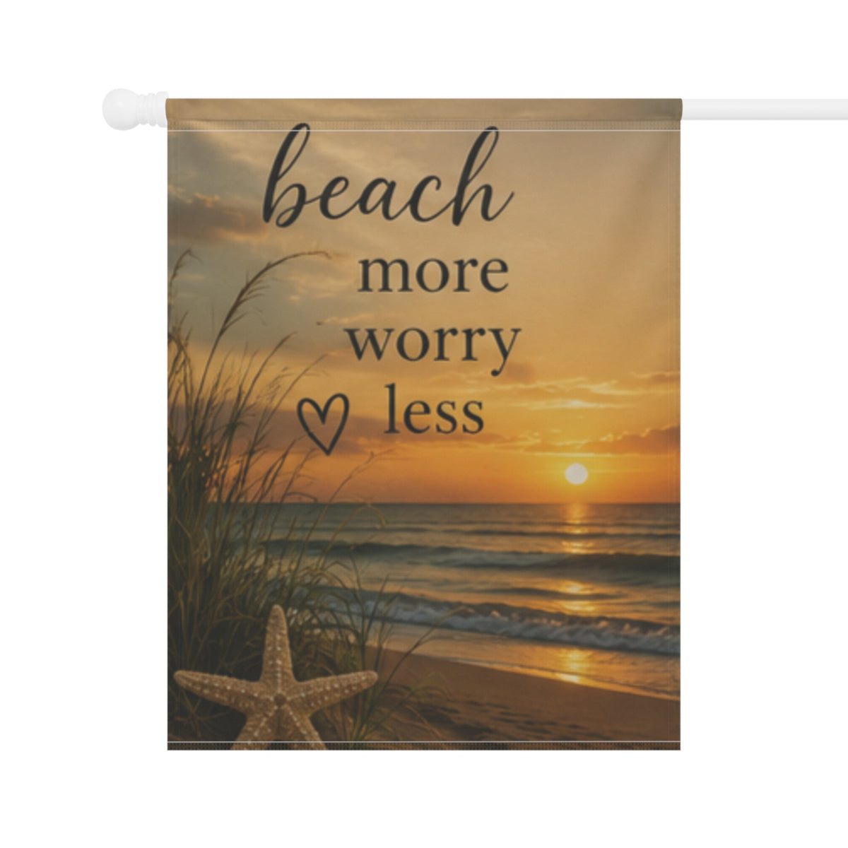 Beach More Worry Less Garden Flag | House Banner