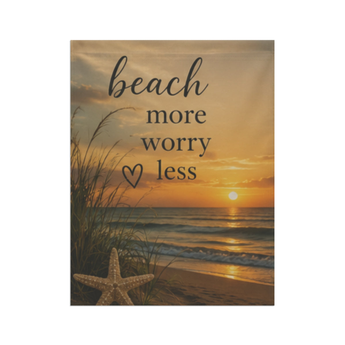 Beach More Worry Less Garden Flag | House Banner